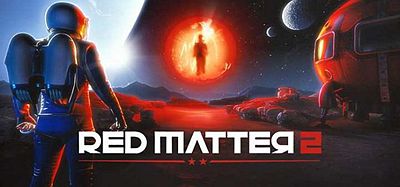 红色物质 2 简体中文版(Red Matter 2 VR)
